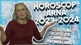 Horoscop iarnă 20232024 realizat de Camelia Pătrășcanu Pentru ce zodii vine înghețul [upl. by Burnside]