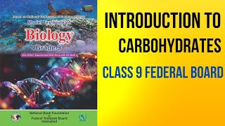 Biology Class 9 Federal Board NBF Chapter 6 Carbohydrates structure Functions Sources [upl. by Oliana]