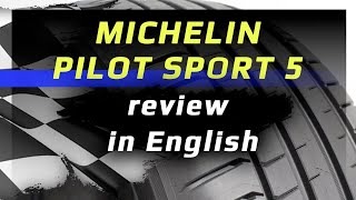 Michelin Pilot Sport 5  review in English [upl. by Loux107]