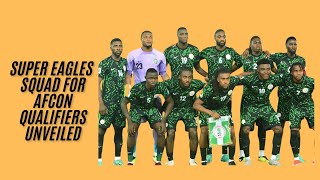 COACH EGUAVOEN RELEASED SUPER EAGLES SQUAD LIST FOR AFCON QUALIFIERS2025afcon supereagles [upl. by Calysta]