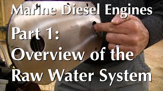 Marine Diesel Engines Part 1 – Overview of the Raw Water System [upl. by Sedgewinn]