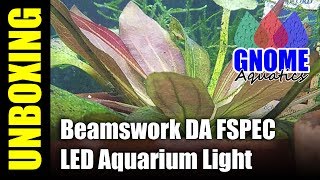 Beamswork DA FSPEC LED Aquarium Light  Unboxing [upl. by Nakasuji]