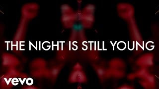 Nicki Minaj  The Night Is Still Young Official Lyric Video [upl. by Kalli]