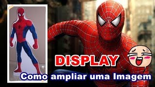 Display  Como ampliar uma Imagem para fazer Display [upl. by Ganley275]