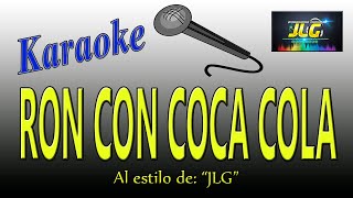 RON CON COCA COLA Karaoke JLG [upl. by Kedezihclem]