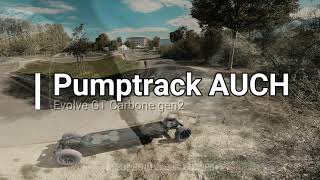 Pumptrack AUCH Evolve [upl. by Anirdua]