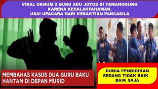 VIRAL OKNUM GURU ADU JOTOS DI TEMANGGUNG USAI UPACARA HARI KESAKTIAN PANCASILA [upl. by Nitnelav374]