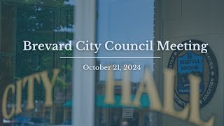 Brevard City Council Meeting  October 21 2024 [upl. by Esidnak155]