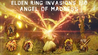 Elden Ring PvP Invasions 110  Frenzied Flame Incantations Angel of Madness Build [upl. by Oninotna]