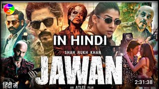 Jawan Full Movie in hindi  Shah Rukh Khan VijaySethupathi Nayanthara Atlee  jawanmovie [upl. by Andersen910]