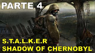 STALKER Shadow Of Chernobyl Gameplay Guía Parte 4 No Comentado [upl. by Amekahs]