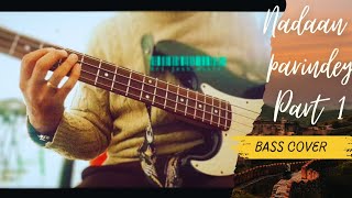 Nadaan Parindey original bass cover [upl. by Adnamahs]