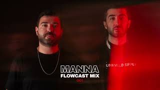 MANNA  FlowCast Mix 001 [upl. by Cruce]