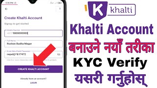 How To Create Khalti Account in Mobile 2020  Khalti Account Kasari Banaune [upl. by Eniala]