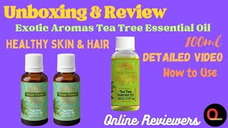 Unboxing amp Honest Review of Exotic Aromas Tea tree essential oil  Online Reviewers  viral hindi [upl. by Hnoj]