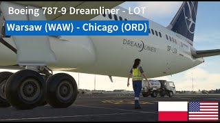 LOT Polish Airlines Boeing 7879 Dreamliner  Vuelo de Varsovia WAW a Chicago ORD  Flight Sim [upl. by Hedwig]