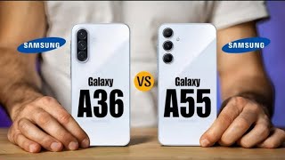 Samsung Galaxy A36 Vs Samsung Galaxy A55  Comparison  Which One Is Best [upl. by Sikras]