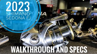 2023 SHIMANO SEDONA FJ WALKTHROUGH [upl. by Millar]