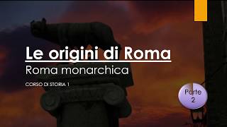 Le origini di Roma letà monarchica parte 2 [upl. by Charmion]