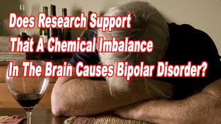 Does Research Support That A Chemical Imbalance In The Brain Causes Bipolar Disorder [upl. by Cornew]