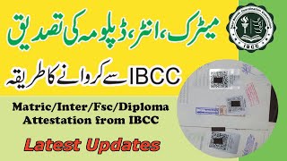 Ibcc Attestation Process and Fee Details  IBCC Certificate and Marksheet Attestation kaisy karwayn [upl. by Atrebor]