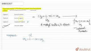 Isoprene2methyl 13butadiene is a basic unit of the polymer rubber  CLASS 12  QUESTION PAP [upl. by Assirral]