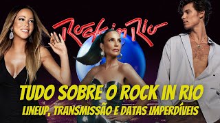 Rock in Rio 2024 Tudo O Que Você Precisa Saber [upl. by Shoifet]