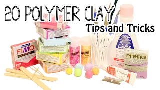 20 Polymer Clay Tips and Tricks for Beginners [upl. by Iba]