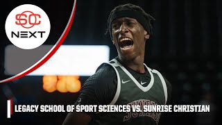 Legacy School of Sport Sciences vs Sunrise Christian Academy  Full Game Highlights [upl. by Gabriellia]