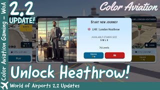 World of Airports WoA 220 New Update New London Heathrow Airport WoApedia is back [upl. by Raphaela]