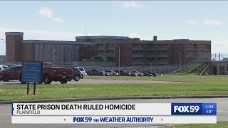 Indiana prison death in Plainfield ruled a homicide [upl. by Backer]