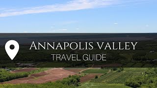 Annapolis Valley Travel Guide  NOVA SCOTIA  Dashboard Living [upl. by Ballinger]