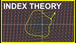 40 A better way to understand Differential Equations  Nonlinear Dynamics  Index Theory [upl. by Bathulda]