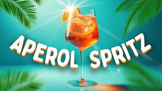 Aperol Spritz Song [upl. by Humberto]