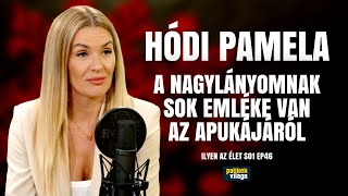 HÓDI PAMELA A NAGYLÁNYOMNAK SOK EMLÉKE VAN AZ APUKÁJÁRÓL  Ilyen az élet  Palikék Világa [upl. by Aseral]