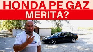 Ce probleme are o HONDA ACCORD pe gaz Priviti [upl. by Aland182]