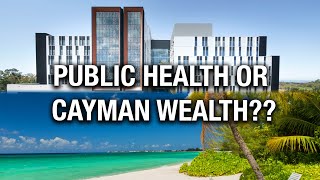 Public Health or Cayman Wealth  The West Report [upl. by Anuahsed]