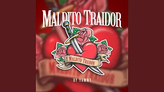 Maldito Traidor [upl. by Tfat]