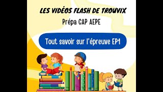 Présentation de lépreuve EP1 du CAP AEPE  Vos fiches loral [upl. by Yrohcaz]