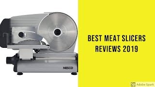 Best Meat Slicers Reviews 2019  Meat Slicers To Purchase [upl. by Earazed79]