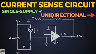 Unidirectional CurrentSensing circuit using OpAmp  Single Supply [upl. by Kalinda]