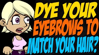 Should You Dye Your Eyebrows to Match Your Hair [upl. by Asyal336]