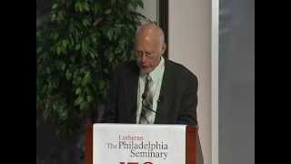 The 2014 Lazareth Lecture DrLarryRasmussen [upl. by Nnaeirelav]