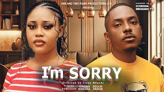 I AM SORRY  TIMINI EGBUSON CHIOMA NWAOHA SEGUN ARINZE latest 2024 nigerian movies [upl. by Dnamron488]