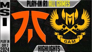 FNC vs GAM Highlights ALL GAMES  MSI 2024 PlayIns Round 1 Day 2  Fnatic vs GAM Esports [upl. by Eatnoed470]