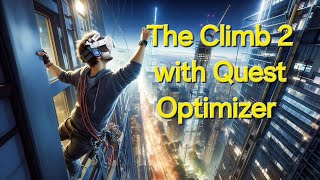 A review the Climb 2 with quest Optimizer [upl. by Hay]