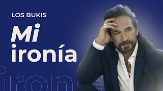 LOS BUKIS  MI IRONIA  LYRIC VIDEO [upl. by Kawasaki]