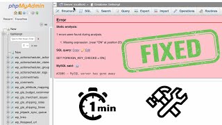 1 Minuite Fix  MySQL said MySQL server has gone away  1 errors were found during analysis MySQL [upl. by Royden]