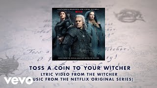 Toss A Coin To Your Witcher Lyric Video from The Witcher Music from the Netflix Origi [upl. by Pasco]