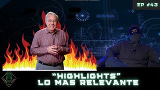 EP 43 PARTE 1 Highlights Lo mas relevante [upl. by Zeph23]